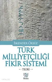 Türk Milliyetçiliği Fikir Sistemi; Teori