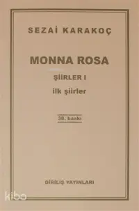 Monna Rosa Şiirler 1; İlk Şiirleri