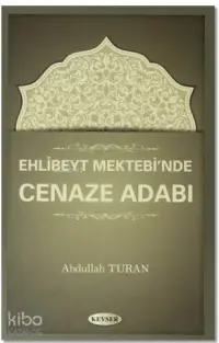 Ehlibeyt Mektebi'nde Cenaze Adabı