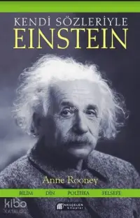 Kendi Sözleriyle Einstein