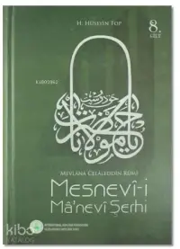 Mesnevi-i Manevi Şerhi 8. Cilt; Mevlana Celaleddin Rumi