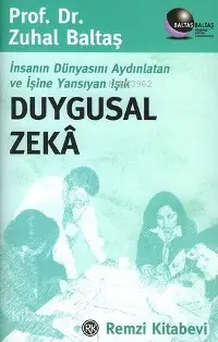 Duygusal Zeka; İnsanın Dünyasını Aydınlatan ve İşine Yansıyan Işık