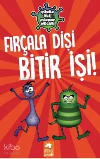 Fırçala Dişi Bitir İşi - Çürük Ali ve Mikrop Necati