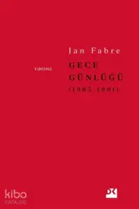  Gece Günlüğü 2 (1985 1991) | Jan Fabre | Doğan Kitap | 9786050979824 | 