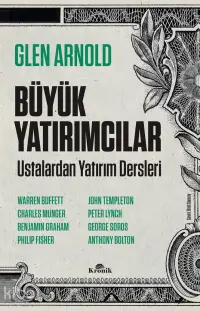 Büyük Yatırımcılar;Ustalardan Yatırım Dersleri