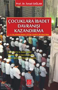 Çocuklara İbadet Davranışı Kazandırma