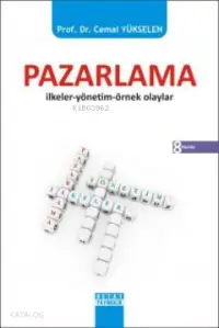  Pazarlama İlkeleri Yönetim Örnek Olaylar | Cemal Yükselen | Detay Yayıncılık | 9789758326006 | 9786055437640 | 