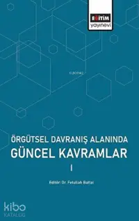 Örgütsel Davranış Alanında Güncel Kavramlar 1