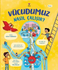  Vücudumuz Nasıl Çalışır | Vücudumuz Nasıl Çalışır | Alex Frith | Darran Stobbart | Barış Özel | Mia Nilsson | Tübitak | 9786053126898 