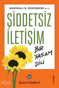 Şiddetsiz İletişim; Bir Yaşam Dili