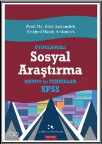 Uygulamalı Sosyal Araştırma; SPSS, Metot ve Teknikler