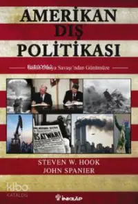 Amerikan Dış Politikası; İkinci Dünya Savaşı'ndan Günümüze