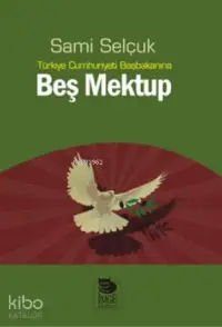 Türkiye Cumhuriyeti Başbakanına Beş Mektup