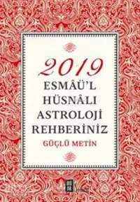 2019 Esmaü'l Hüsnalı Astroloji Rehberiniz