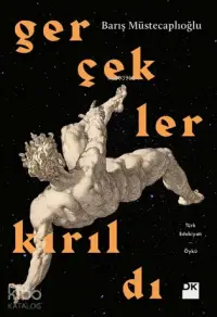 Gerçekler Kırıldı