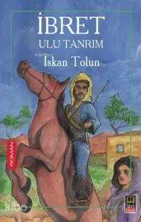 İbret; Ulu Tanrım