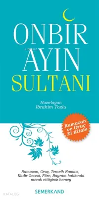 Onbir Ayın Sultanı; Ramazan ve Oruç El Kitabı