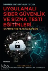 Uygulamalı Siber Güvenlik ve Sızma Testi Eğitimleri;Capture The Flag Çözümleri