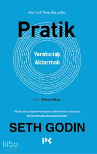 Pratik;Yaratıcılığı Aktarmak