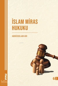  İslam Miras Hukuku | Abdüsselam Arı | M Ü İlahiyat Fakültesi Vakfı Yayınları | 9789755485171 | 