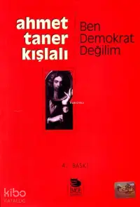 Ben Demokrat Değilim