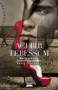 Acı Bir Tebessüm; Başlangıç