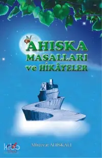 Ahiska Masalları ve Hikayeler