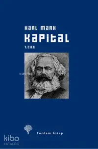 Kapital 1. Cilt (ciltli);Ekonomi Politiğin Eleştirisi