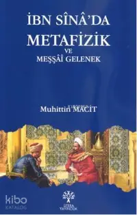 İbn Sina'da Metafizik ve Meşşai Gelenek