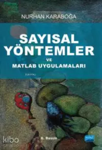 Sayısal Yöntemler ve Matlab Uygulamaları