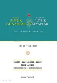 Büyük Günahlar - Büyük Sevaplar; Dini ve İlmi Açıklaması