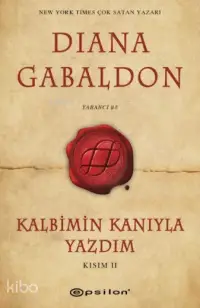 Kalbimin Kanıyla Yazdım; Kısım 2