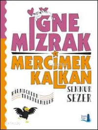 İğne Mızrak Mercimek Kalkan; Bilmeceler - Tekerlemeler