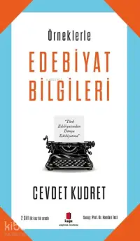 Örneklerle Edebiyat Bilgileri; 2 Cilt İlk Kez Bir Arada