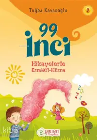 99 İnci - 2;Hikayelerle Esmaü’l-Hüsna