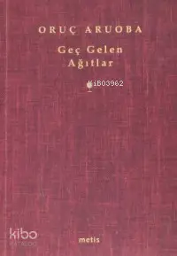 Geç Gelen Ağıtlar