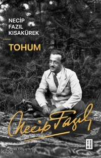  Tohum | Necip Fazıl Kısakürek | Tugay Kaban | Ketebe Yayınları | 9786258770742 | 