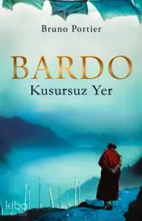 Bardo; Kusursuz Yer