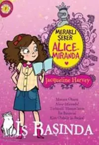 Meraklı Şeker Alice Miranda - İş Başında