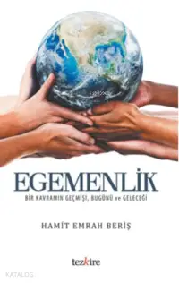 Egemenlik; Bir Kavramın Geçmişi, Bugünü ve Geleceği