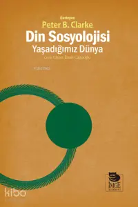 Din Sosyolojisi - Yaşadığımız Dünya