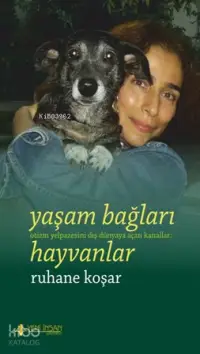 Yaşam Bağları Hayvanlar; Otizm Yelpazesini Dış Dünyaya Açan Kanallar