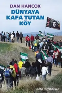 Dünyaya Kafa Tutan Köy