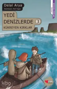 Yedi Denizlerde 3 Kükereyen Kırklar