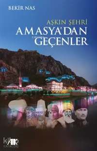 Aşkın Şehri Amasya'dan Geçenler