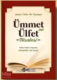 Ümmet Ve Ülfet Risalesi; Tahkik Takdim Dipnotlar