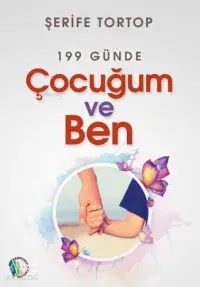 199 Günde Çocuğum Ve Ben