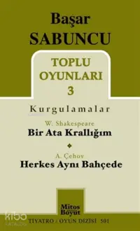 Toplu Oyunları 3 (Kurgulamalar) / Bir Ata Krallığım - Herkes Aynı Bahçede