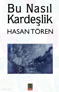 Bu Nasıl Kardeşlik