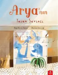 Arya’nın Yaşam Sevinci